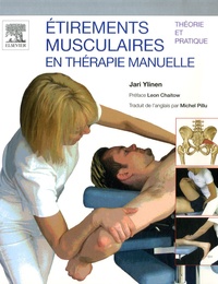 Jari Ylinen - Etirements musculaires - En thérapie manuelle : theorie et pratique.