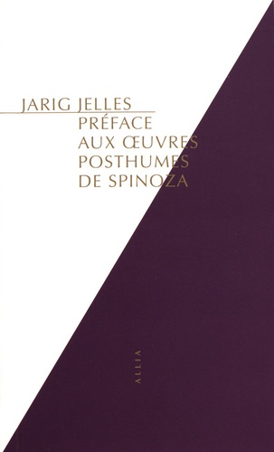 Jarig Jellesz - Préface aux oeuvres posthumes de Spinoza.