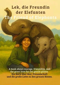Lek und ihre Liebe zu Elefanten