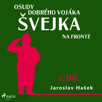 Osudy dobrého vojáka Švejka – Na frontě (2. díl)