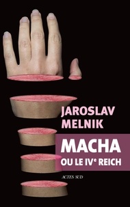 Jaroslav Melnik - Macha ou le IVe reich.
