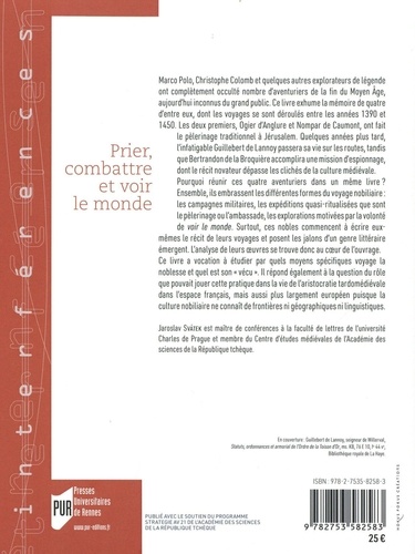 Prier, combattre et voir le monde. Discours et récits de nobles voyageurs à la fin du Moyen Age