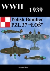  Jaroslaw Skora - WWII 1939 Polish Bomber PZL 37 “LOS”.