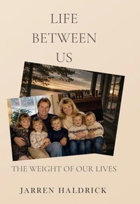 The Weight of Our Lives