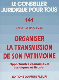 Organiser la transmission de son patrimoine