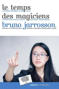 Le temps des magiciens