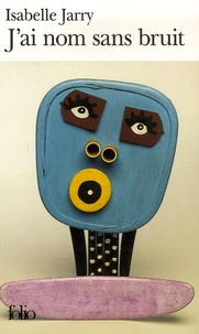 J'ai nom sans bruit