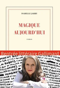 Magique aujourd'hui