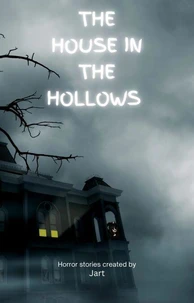 The House in the Hollows
