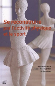 Se reconstruire par l'activité physique et le sport