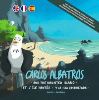  Jarvin Family et Tristan Jaudeau - Les aventures de Jo Bonobo, Prisca Orca, et leurs amis Tome 4 : Carlos Albatros... et l'île hantée.