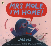  Jarvis - Mrs Mole, I'm Home!.