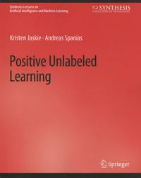 Positive Unlabeled Learning
