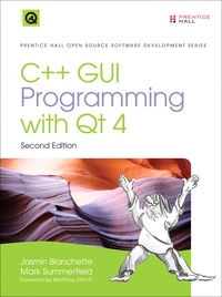 Jasmin Blanchette - C++ GUI Programming with Qt4.