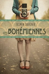 Jasmin Darznik - Les Bohémiennes.