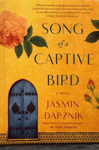 Jasmin Darznik - Song of a Captive Bird.