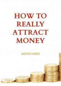  Jasmin Hajro - How To Really Attract Money - Legacy.