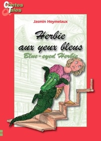 Jasmin Heymelaux - Herbie aux yeux bleus/Blue-eyed Herbie.