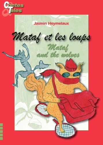 Jasmin Heymelaux - Mataf et les loups.