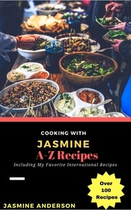  Jasmine Anderson - Cooking with Jasmine; A-Z Recipes - Cooking With Series, #6.