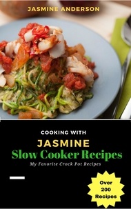  Jasmine Anderson - Cooking with Jasmine; Slow Cooker Recipes - Cooking With Series, #2.