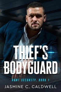  Jasmine C. Caldwell - Thief's Bodyguard - Hunt Security, #1.