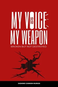 My Voice Is My Weapon