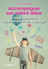 Accompagner son enfant zèbre