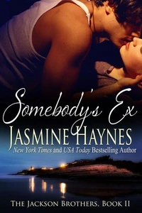 Somebody's Ex: The Jackson Brothers, Book 2