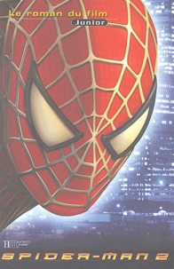 Jasmine Jones - Spider-Man 2 - Le roman du film.
