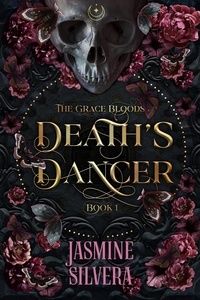 Jasmine Silvera - Death's Dancer - Grace Bloods, #1.