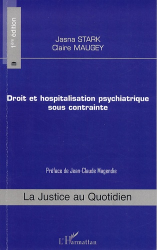 Jasna Stark - Droit et hospitalisation psychiatrique sous contrainte.