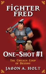  Jason A. Holt - Fighter Fred One-Shot #1.