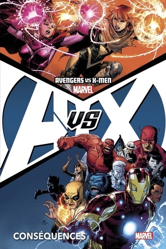 Avengers vs X-Men Tome 2 Conséquences