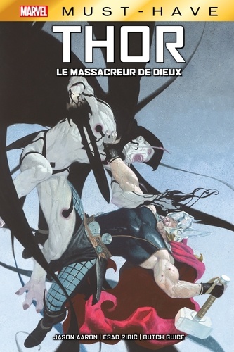 Best of Marvel (Must-Have) : Thor - Le massacreur de dieux