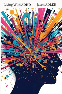 Living With ADHD