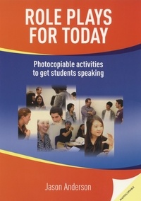 Jason Anderson - Role plays for today - Photocopiable activites to get students speaking.
