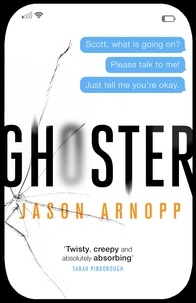 Jason Arnopp - Ghoster.