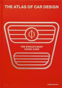 Jason Barlow - The atlas of car design - The world's most iconic cars (rally red edition).