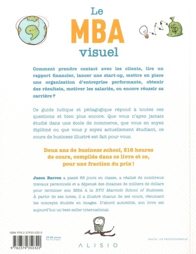 Le MBA visuel. Deux années de MBA en un seul livre, dans lequel un dessin vaut mieux que 1 000 mots