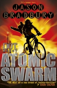 Jason Bradbury - Dot Robot: Atomic Swarm.