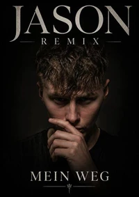 Jason Remix- Mein Weg