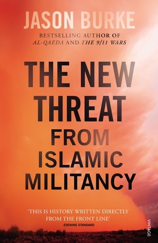 Jason Burke - The New Threat From Islamic Militancy.