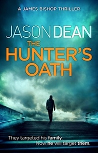 Jason Dean - The Hunter's Oath (James Bishop 3).