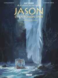 Luc Ferry - Jason et la toison d'or - Tome 02 - Le Voyage de l'Argo.
