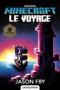 Jason Fry - Le Voyage - Minecraft officiel, T5.
