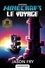 Le Voyage. Minecraft officiel, T5