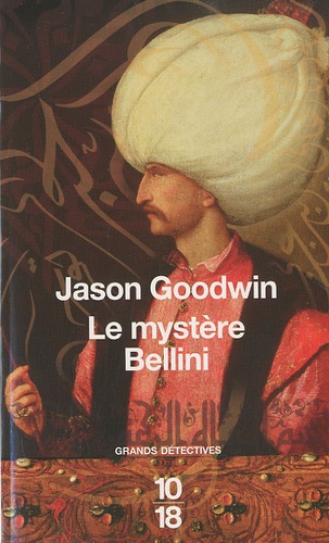 Jason Goodwin - Le mystère Bellini.