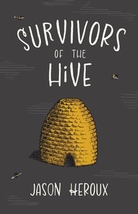 Jason Heroux - Survivors of the Hive.