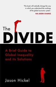 Jason Hickel - The Divide.